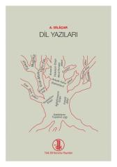 A. DİLAÇAR Dil Yazıları-  A. DİLÂÇAR, Prof. Dr. Mustafa S. KAÇALİN (Haz.)