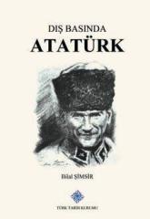 Türk Tarih Kurumu Yayınları Dış Basında Atatürk Cilt 1