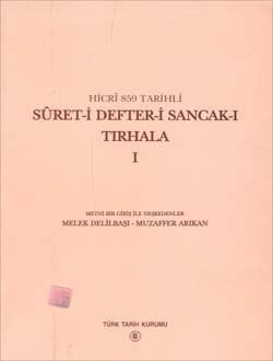 Hicri 859 Tarihli Suret-I Defteri Sancakı Tırhala 2 Cilt Takım - Muzaffer Arıkan, Melek Delilbaşı
