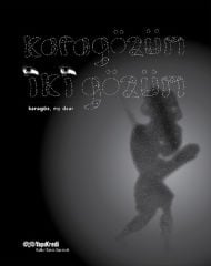 Karagözüm İki Gözüm – Karagöz, My Dear