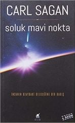 Soluk Mavi Nokta: İnsanın Uzaydaki Geleceğine Bir Bakış - Carl Sagan