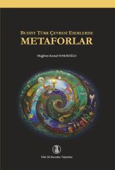 Budist Türk Çevresi Eserlerde Metaforlar -  Mağfiret Kemal YUNUSOĞLU