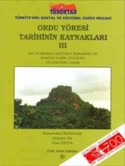 Ordu Yöresi Tarihinin Kaynakları - 3 - Ünal Üstün