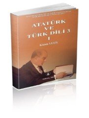 Atatürk ve Türk Dili I-II-III - Kazım Yetiş
