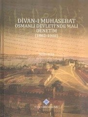 Divan-ı Muhasebat Osmanlı Devleti'nde Mali Denetim (1862-1908)