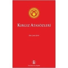 Kırgız Atasözleri / Ülkü Çelik Şavk