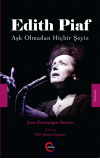 Edith Piaf 'Aşk Olmadan Hiçbir Şeyiz'  - Jean-Dominique Brierre