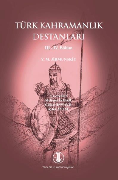 Türk Kahramanlık Destanları Iıı-Iv. Bölüm - 2020 - V. M. Jirmunskiy