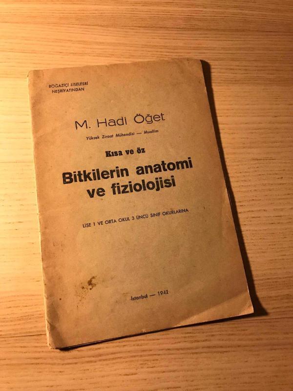 Kısa ve Öz Bitkilerin Anatomi ve Fiziolojisi | 1942 İlk Baskı | Boğaziçi Liseleri Neşriyatından