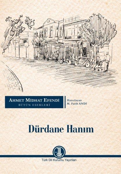 Dürdane Hanım - Ahmet Mithat