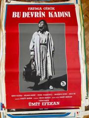 BU DEVRİN KADINI FİLMİNİN ORİJİNAL AFİŞİ | OYNAYANLAR: FATMA GİRİK, SIRRI ELİTAŞ, SELMA SONAT
