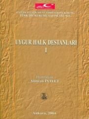 Uygur Halk Destanları 1 - Alimcan İnayet (haz.)