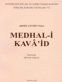Medhal-i Kava'id - Ahmet Cevdet Paşa- Nevzat ÖZKAN (Haz.)
