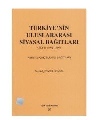 Türkiye'nin Uluslararası Siyasal Bağıtları 2. Cilt 1945-1990-İsmail Soysal