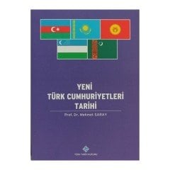 Yeni Türk Cumhuriyetleri Tarihi - Mehmet Saray