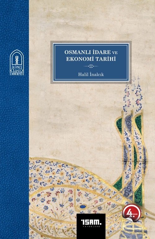 Osmanlı İdare ve Ekonomi Tarihi - Halil İnalcık