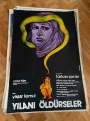 YILANI ÖLDÜRSELER FİLMİNİN AFİŞİ OYNAYANLAR: TÜRKAN ŞORAY, TALAT BULUT, AHMET MEKİN, ALİYE RONA