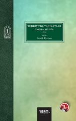 Türkiyede Tarikatlar Tarih ve Kültür - Semih Ceyhan