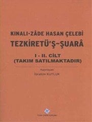 Tezkiretü`ş-Şuarâ I-II (Takım) - Kınalı-Zade Hasan Çelebi, 2014