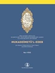 Mukaddimetü’l-Edeb : Hvarizm Türkçesi ile Tercümeli Şuşter Nüshası - Zemahşeri- Nuri YÜCE (Haz.)