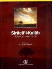 Siracü’l-Kulüb (Gönüllerin Işığı) - Şeyh Muhammed Osman Siraceddin En-Nakşibendi El-Kadiri