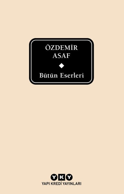 Bütün Eserleri – Özdemir Asaf - Delta