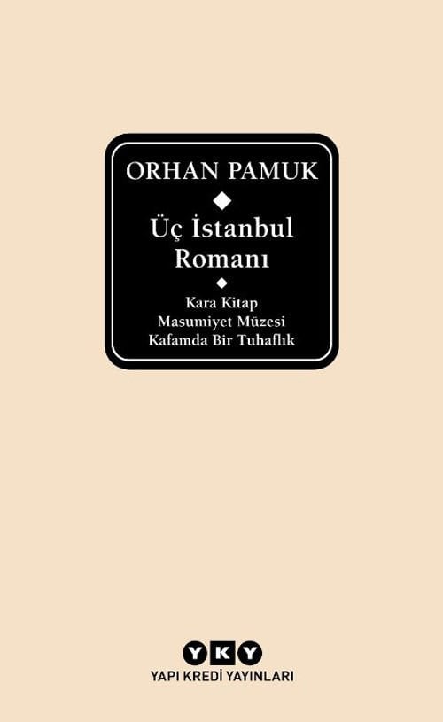 Üç İstanbul Romanı – Kara Kitap – Masumiyet Müzesi – Kafamda Bir Tuhaflık - Delta