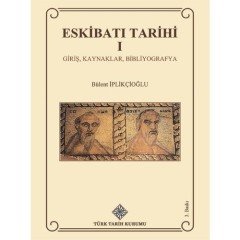 Eskibatı Tarihi 1 Giriş, Kaynaklar, Bibliyografya
