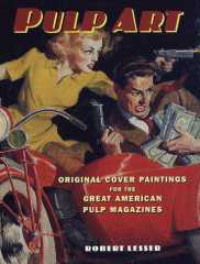 Pulp Art: Original Cover Paintings for the Great American Pulp Magazines