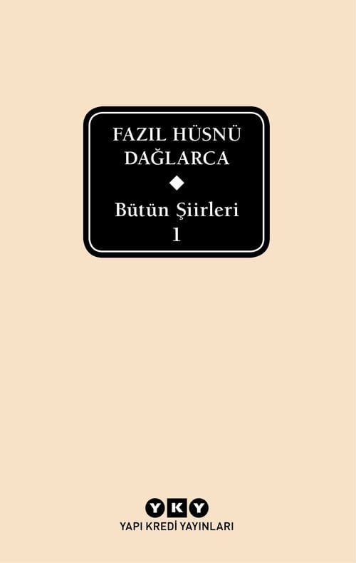 Fazıl Hüsnü Dağlarca - Bütün Şiirleri 1 – Delta Baskı