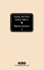 Fazıl Hüsnü Dağlarca - Bütün Şiirleri 1 – Delta Baskı