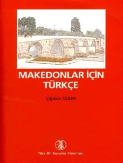 Makedonlar İçin Türkçe - Çiğdem Ülker