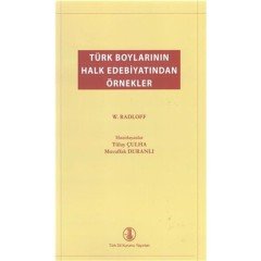 Türk Boylarının Halk Edebiyatından Örnekler - Wilhelm Radloff