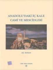 Anadolu'daki İç Kale Cami Ve Mescidleri - Ali Boran / ciltli