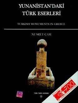 Yunanistan'Daki Türk Eserleri - Nusret Çam