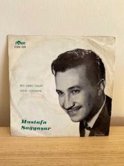 MUSTAFA SAĞYAŞAR - BEN GAMLI HAZAN / SENİN YÜZÜNDEN | Fonex Baskı | 45'lik Orijinal Kapak