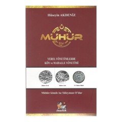 Mühür Yerel Yönetimlerde Köy ve Mahalle Yönetimi - Hüseyin Akdeniz