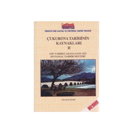 Çukurova Tarihinin Kaynakları 2 - Yılmaz Kurt