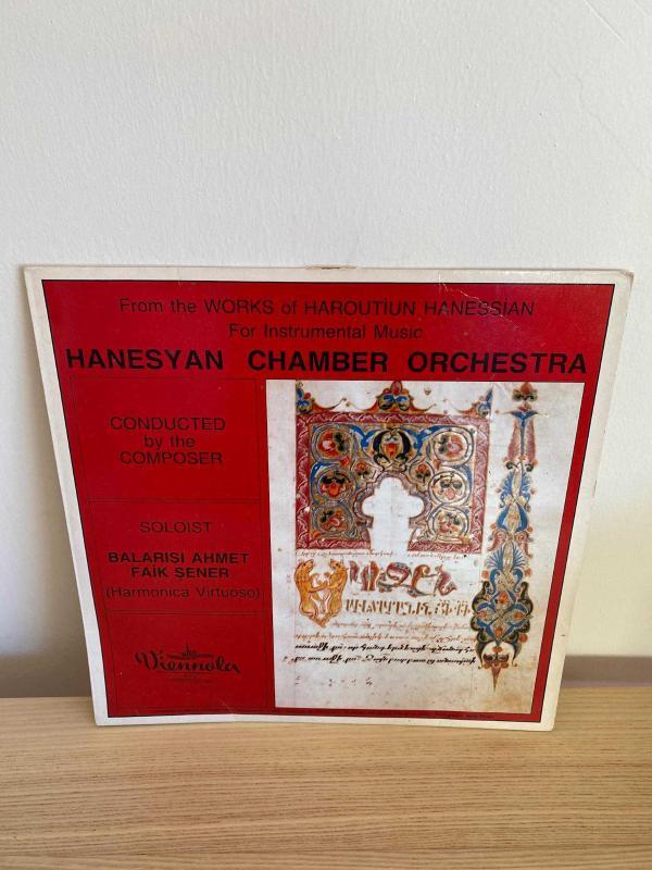 Hanesyan Chamber Orchestra | Soloist: Balarısı Ahmet, Faik Şener | Works Of Haroutiun Hanessian For Instrumental Music | Viennola ‎13005-1 | 1986