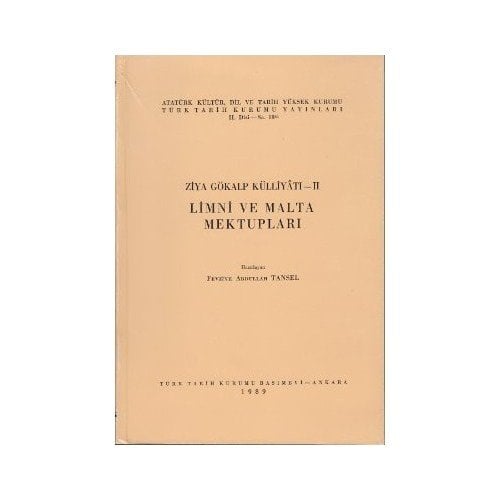 Ziya Gökalp Külliyatı 2 - Limni Ve Malta Mektupları - Fevziye Abdullah Tansel