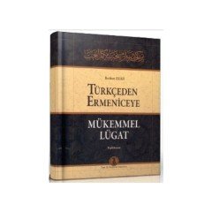 Türkçeden Ermeniceye Mükemmel Lügat: Tıpkıbasım - Bedros Zeki