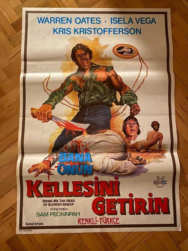 BANA ONUN KELLESİNİ GETİRİN - Bring Me the Head of Alfredo Garcia (1974) FİLMİNİN AFİŞİ OYNAYANLAR: WARREN OATES, ISELA VEGA, KRIS KRISTOFFERSON