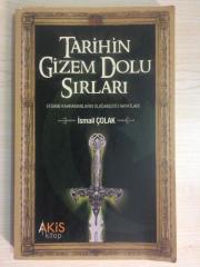 TARİHİN GİZEM DOLU SIRLARI - EFSANE KAHRAMANLARIN OLAĞANÜSTÜ HAYATLARI