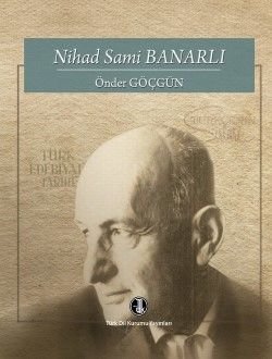 Nihad Sami Banarlı - Önder GÖÇGÜN