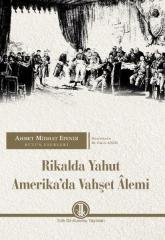 Rikalda Yahut Amerika'da Vahşet Alemi - Ahmet Mithat Efendi