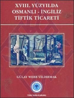 18. Yüzyılda Osmanlı - İngiliz Tiftik Ticareti
