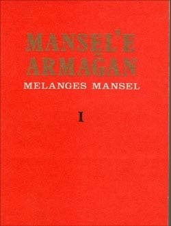 Mansel'e Armağan 1, 2, 3 Cilt - Melanges Mansel
