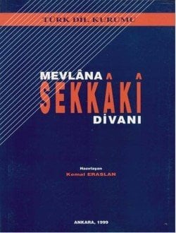 Mevlana Sekkaki Divanı - Kemal Eraslan