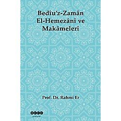 Bediu'z-Zaman El-Hemezani ve Makameleri - Rahmi Er