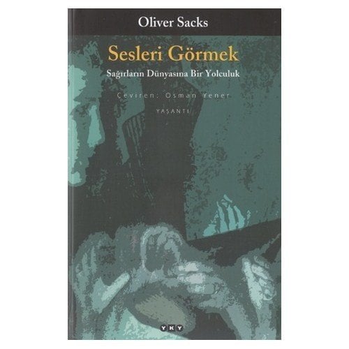 Sesleri Görmek - Oliver Sacks